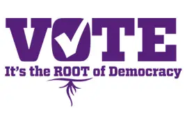 Purple graphic encouraging voting, with a checkmark in the word 'VOTE' and the tagline 'It's the ROOT of Democracy'.