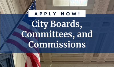 City Seeking Applicants for Boards, Committees, and Commissions